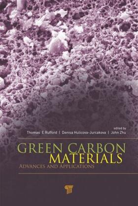 Rufford / Zhu / Hulicova-Jurcakova |  Green Carbon Materials | Buch |  Sack Fachmedien