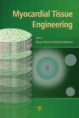 Shimizu / Matsuura |  Myocardial Tissue Engineering | Buch |  Sack Fachmedien