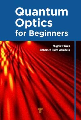 Ficek / Wahiddin |  Quantum Optics for Beginners | Buch |  Sack Fachmedien