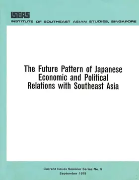 Ichimura / Chua / Yano |  The Future Pattern of Japanese Economic and Political Relations with Southeast Asia | eBook | Sack Fachmedien