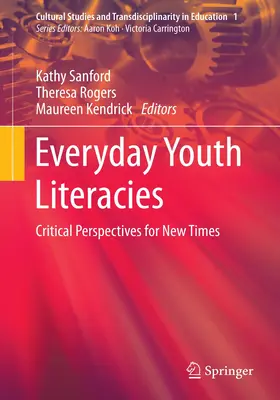 Sanford / Kendrick / Rogers |  Everyday Youth Literacies | Buch |  Sack Fachmedien