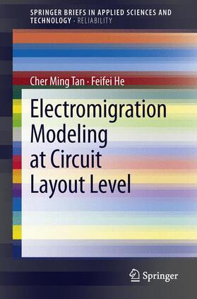 He / Tan |  Electromigration Modeling at Circuit Layout Level | Buch |  Sack Fachmedien