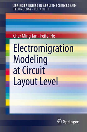 Tan / He |  Electromigration Modeling at Circuit Layout Level | eBook | Sack Fachmedien