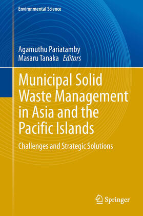 Pariatamby / Tanaka |  Municipal Solid Waste Management in Asia and the Pacific Islands | eBook | Sack Fachmedien