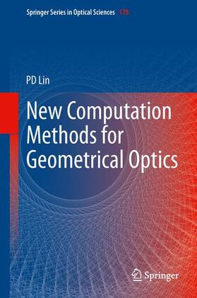 Lin |  New Computation Methods for Geometrical Optics | Buch |  Sack Fachmedien