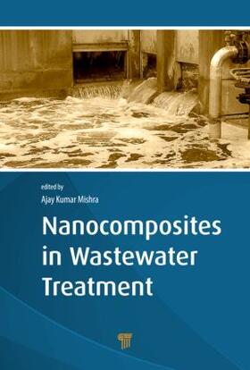 Mishra |  Nanocomposites in Wastewater Treatment | Buch |  Sack Fachmedien