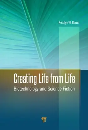 Berne |  Creating Life from Life | Buch |  Sack Fachmedien