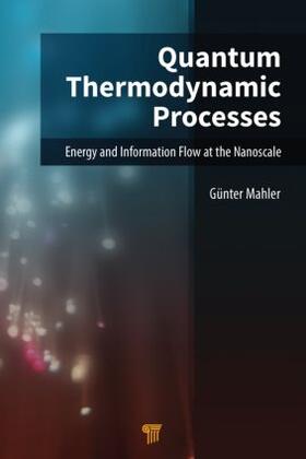 Mahler |  Quantum Thermodynamic Processes | Buch |  Sack Fachmedien