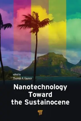 Faunce |  Nanotechnology Toward the Sustainocene | Buch |  Sack Fachmedien