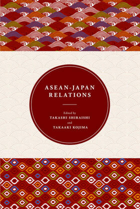 Shiraishi / Kojima |  ASEAN-Japan Relations | eBook | Sack Fachmedien
