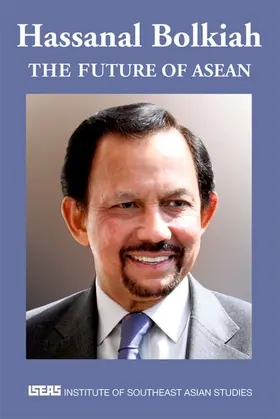 Bolkiah |  The Future of ASEAN | eBook | Sack Fachmedien