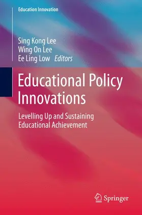 Lee / Low |  Educational Policy Innovations | Buch |  Sack Fachmedien