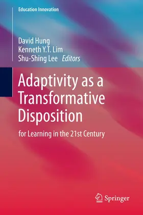 Hung / Lee / Lim |  Adaptivity as a Transformative Disposition | Buch |  Sack Fachmedien