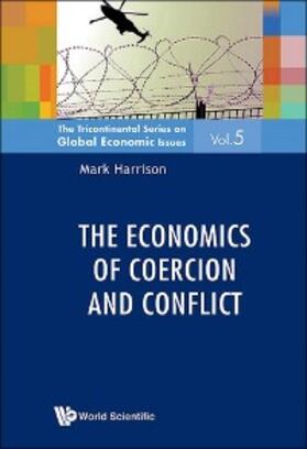 Harrison |  ECONOMICS OF COERCION AND CONFLICT, THE | eBook | Sack Fachmedien