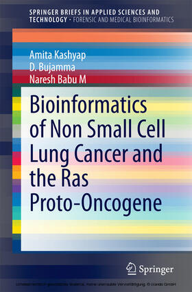 Kashyap / Bujamma / Babu M |  Bioinformatics of Non Small Cell Lung Cancer and the Ras Proto-Oncogene | eBook | Sack Fachmedien