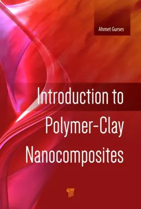 Gurses |  Introduction to Polymer-Clay Nanocomposites | Buch |  Sack Fachmedien