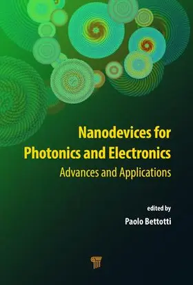 Bettotti |  Nanodevices for Photonics and Electronics | Buch |  Sack Fachmedien