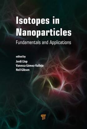 Llop / Gomez-Vallejo |  Isotopes in Nanoparticles | Buch |  Sack Fachmedien