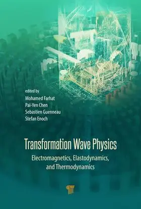 Farhat / Chen / Guenneau |  Transformation Wave Physics | Buch |  Sack Fachmedien