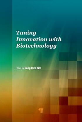 Kim |  Tuning Innovation with Biotechnology | Buch |  Sack Fachmedien
