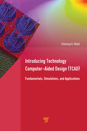 Maiti |  Introducing Technology Computer-Aided Design (TCAD) | Buch |  Sack Fachmedien