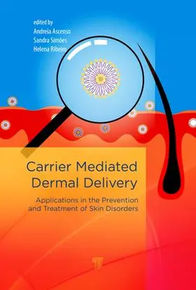 Ascenso / Ribeiro / Simões |  Carrier-Mediated Dermal Delivery | Buch |  Sack Fachmedien