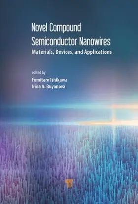 Ishikawa / Buyanova |  Novel Compound Semiconductor Nanowires | Buch |  Sack Fachmedien