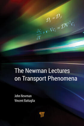 Newman / Battaglia |  The Newman Lectures on Transport Phenomena | Buch |  Sack Fachmedien