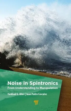 Aliev / Cascales |  Noise in Spintronics | Buch |  Sack Fachmedien