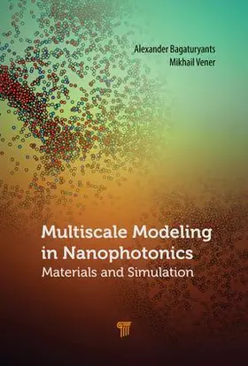 Bagaturyants / Vener |  Multiscale Modeling in Nanophotonics | Buch |  Sack Fachmedien