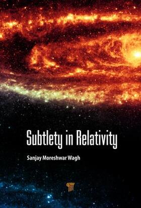 Moreshwar Wagh |  Subtlety in Relativity | Buch |  Sack Fachmedien