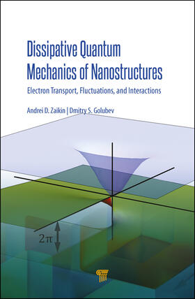 Zaikin / Golubev |  Dissipative Quantum Mechanics of Nanostructures | Buch |  Sack Fachmedien