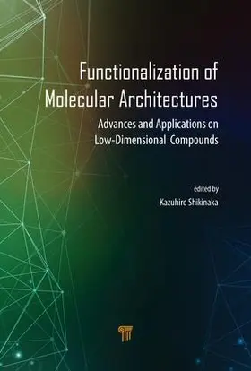 Shikinaka |  Functionalization of Molecular Architectures | Buch |  Sack Fachmedien