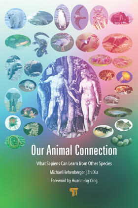 Hehenberger / Xia |  Our Animal Connection | Buch |  Sack Fachmedien