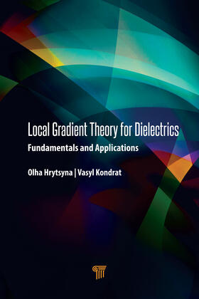 Hrytsyna / Kondrat |  Local Gradient Theory for Dielectrics | Buch |  Sack Fachmedien