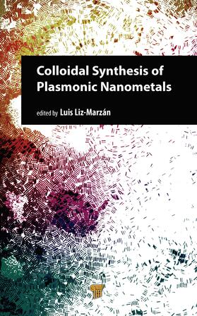 Liz-Marzán |  Colloidal Synthesis of Plasmonic Nanometals | Buch |  Sack Fachmedien