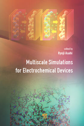 Asahi |  Multiscale Simulations for Electrochemical Devices | Buch |  Sack Fachmedien