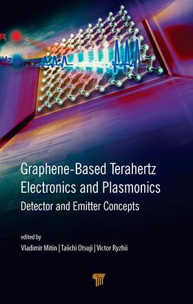 Mitin / Otsuji / Ryzhii |  Graphene-Based Terahertz Electronics and Plasmonics | Buch |  Sack Fachmedien