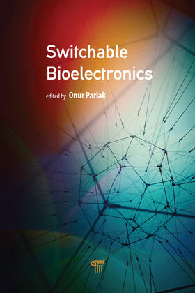 Parlak |  Switchable Bioelectronics | Buch |  Sack Fachmedien