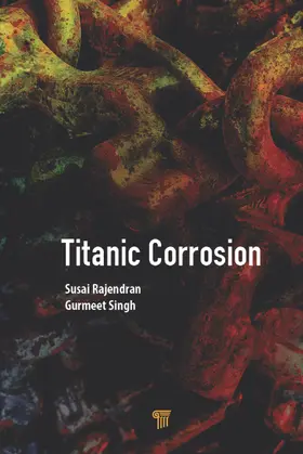 Rajendran / Singh |  Titanic Corrosion | Buch |  Sack Fachmedien