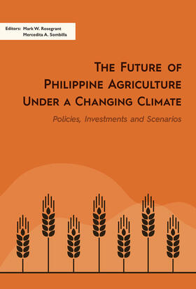 Rosegrant / Sombilla |  The Future of Philippine Agriculture under a Changing Climate | eBook | Sack Fachmedien
