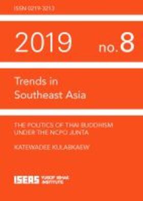  The Politics of Thai Buddhism Under the NCPO Junta | Buch |  Sack Fachmedien