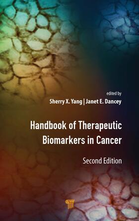Yang / Dancey |  Handbook of Therapeutic Biomarkers in Cancer | Buch |  Sack Fachmedien