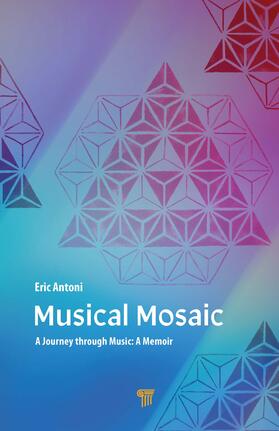 Antoni |  Musical Mosaic | Buch |  Sack Fachmedien