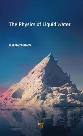 Yasutomi |  The Physics of Liquid Water | Buch |  Sack Fachmedien