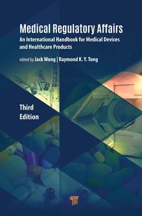 Wong / Tong |  Medical Regulatory Affairs | Buch |  Sack Fachmedien