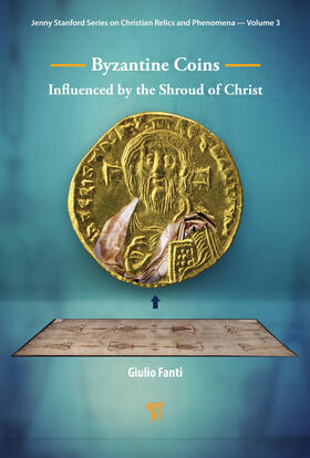 Fanti |  Byzantine Coins Influenced by the Shroud of Christ | Buch |  Sack Fachmedien