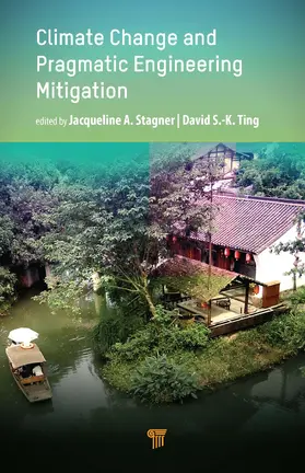 Stagner / Ting |  Climate Change and Pragmatic Engineering Mitigation | Buch |  Sack Fachmedien