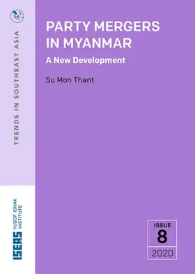 Thant |  Party Mergers in Myanmar | eBook | Sack Fachmedien