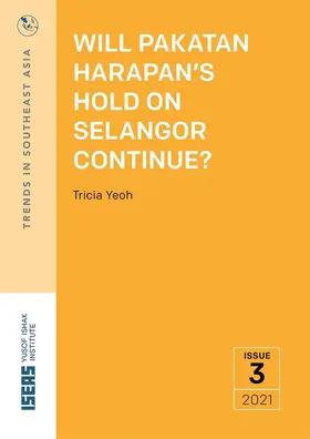 Yeoh |  Will Pakatan Harapan’s Hold on Selangor Continue? | eBook | Sack Fachmedien